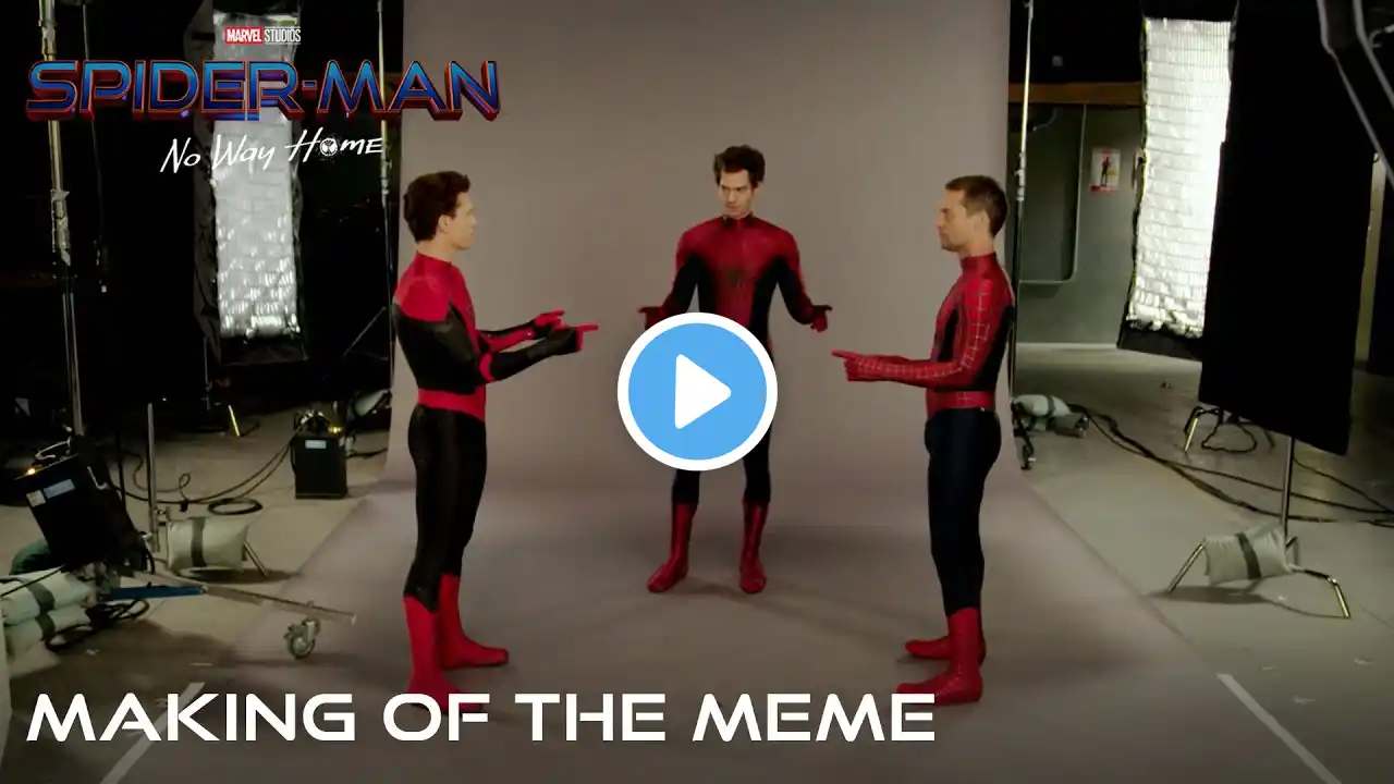 SPIDER-MAN: NO WAY HOME - Making of the Meme