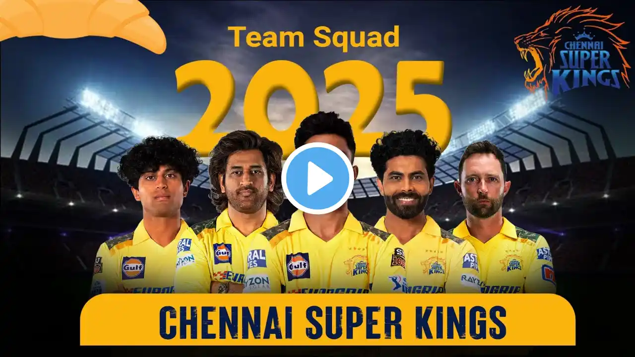 CSK IPL 2025: Strengths, Weaknesses & Squad Rating 💛 Team Analysis And Preview | playing 11 #CSK