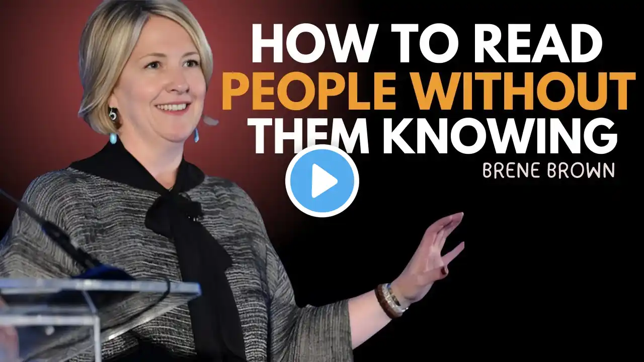 How to Read People Without Them Knowing | BRENE BROWN BEST MOTIVATIONAL SPEECH