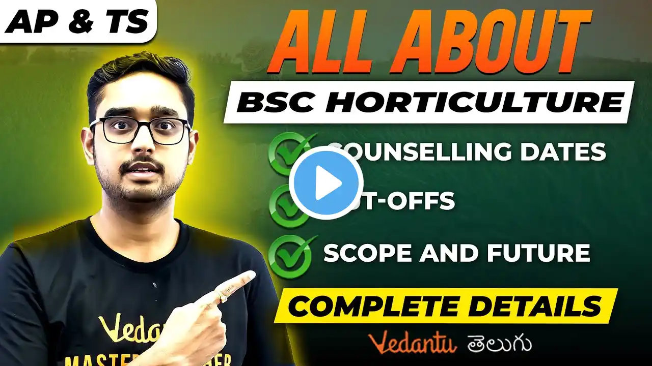 BSc Horticulture in AP & TS | EAMCET BiPC 2024 | Counselling | Cut-off | Scope and Future | Ajay Sir