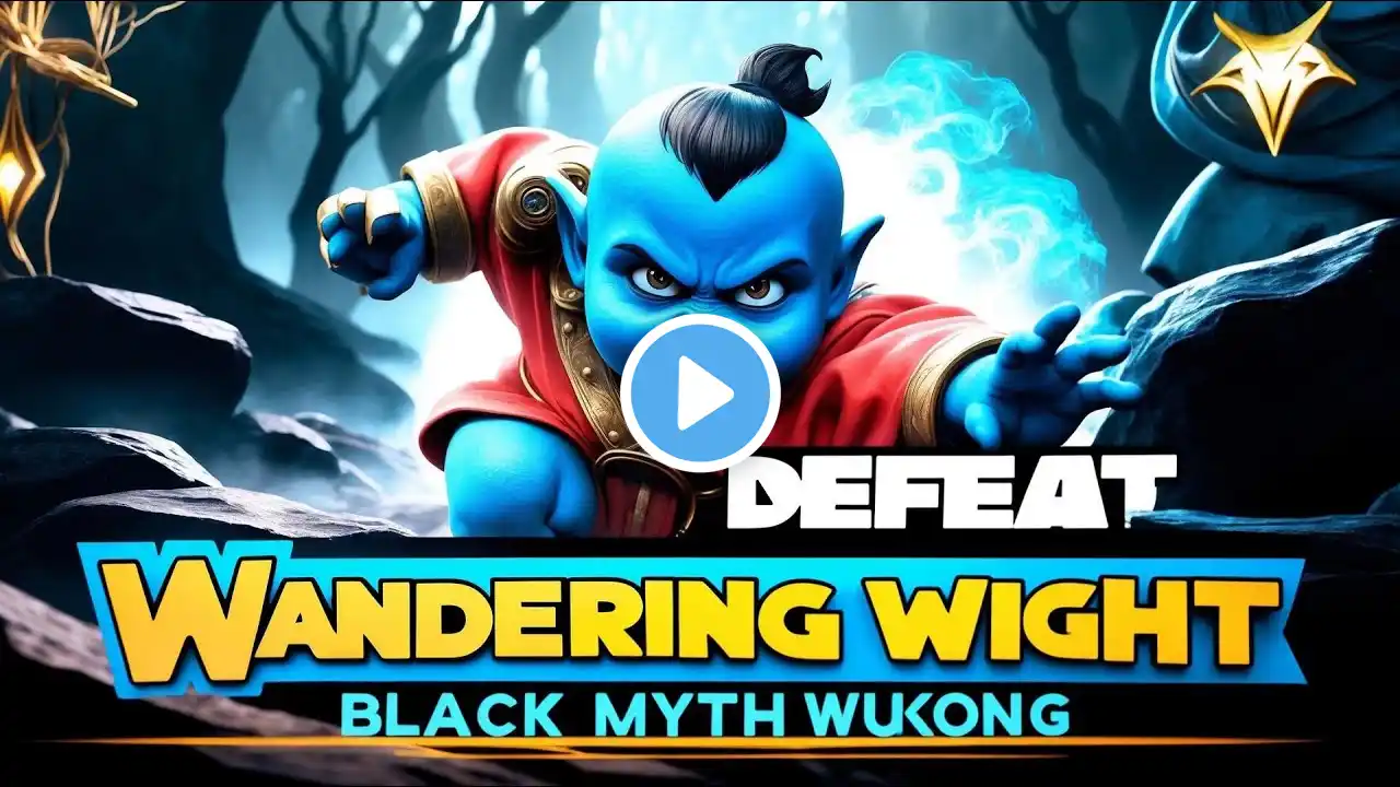 How To Beat Wandering Wight - Black Myth Wukong Boss Guide