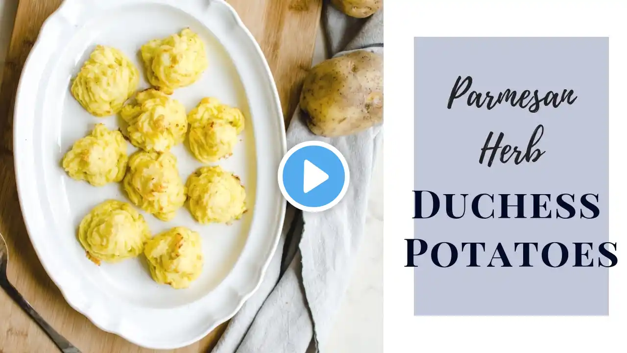 Parmesan Herb Duchess Potatoes | A Gluten-Free, Make-Ahead, Holiday Side Dish!