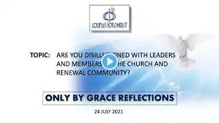 24 July 2021 - ONLY BY GRACE REFLECTIONS