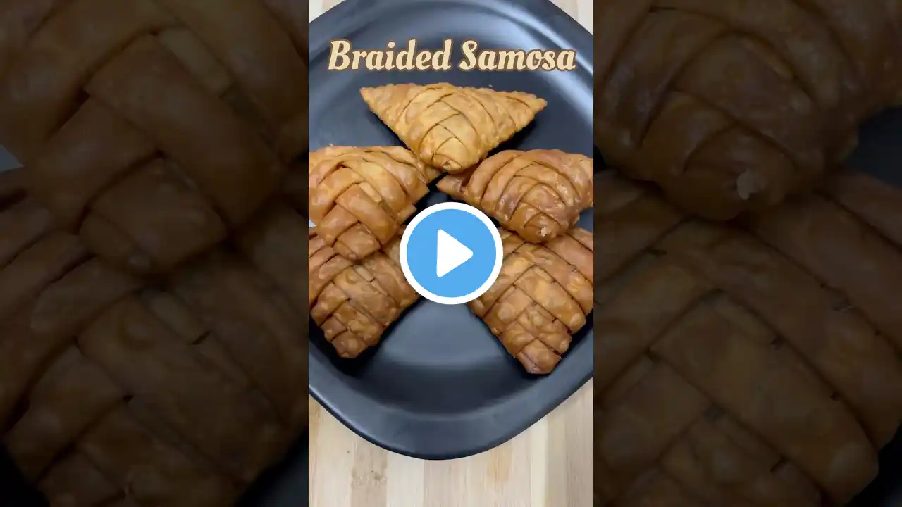 Braided Samosa | Crispy & Delicious | Easy Recipe | Evening Snack #shorts #shortsfeed #shortsvideo