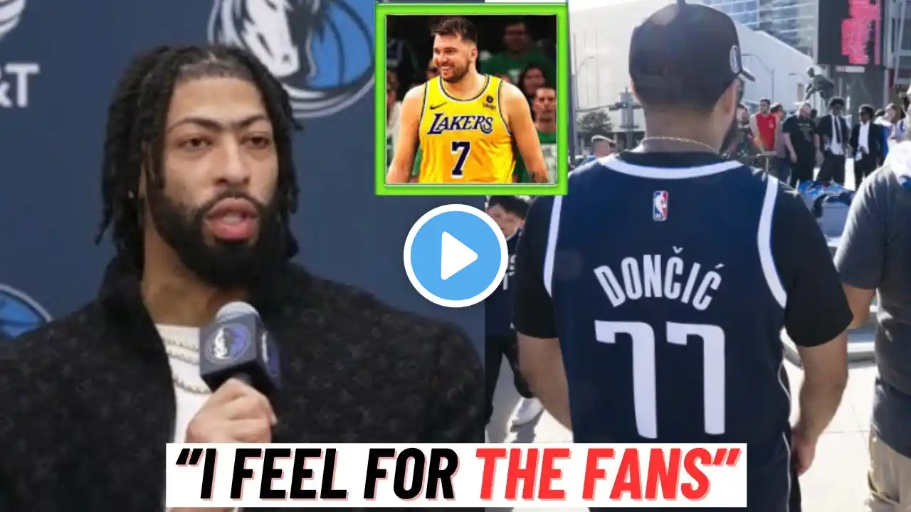 Anthony Davis RESPONDS To Mavs Fans STILL FURIOUS Over Luka Doncic Trade!😡😤