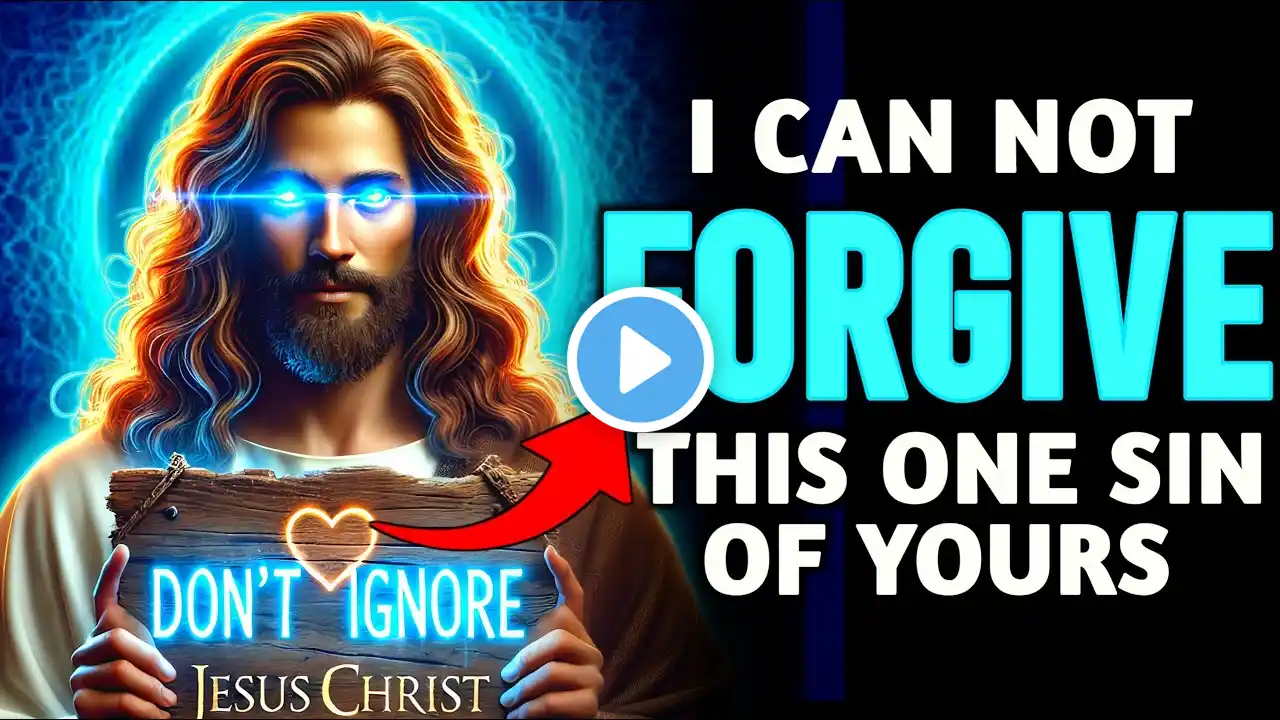 🛑 God Says Today ✝️ I CAN NOT FORGIVE THIS ONE SIN OF YOURS || URGENT MESSAGE FOR YOU #jesus #bible