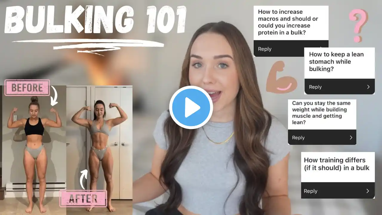 COMPLETE GUIDE TO BULKING FOR WOMEN | Training, Nutrition, Lean vs. Dirty Bulk & More!