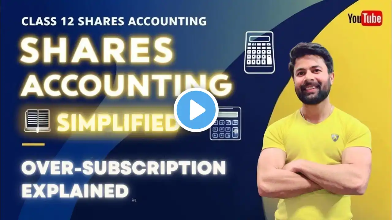 Shares Accounting Simplified 🔥 | Over Subscription & Pro-Rata for Class 12 Commerce