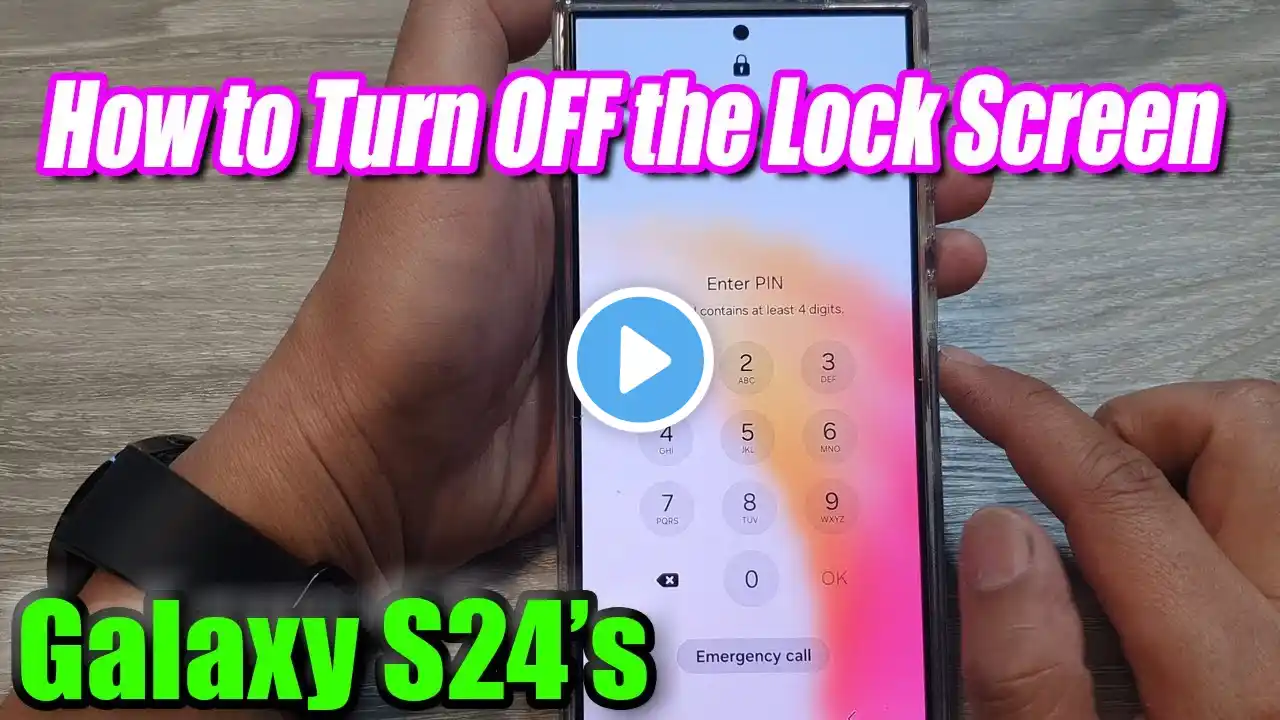 Galaxy S24/S24+/Ultra: How to Turn OFF the Lock Screen