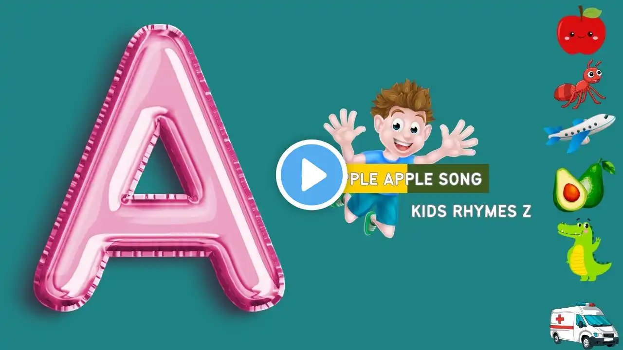 Learn Alphabet A | A for Apple | Ant | Airplane | Avocado | Alligator | Ambulance - by Kids Rhymes Z