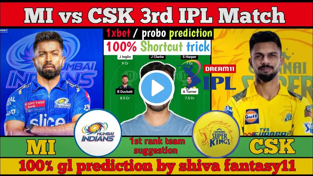 CSK vs MI 3rd IPL Match Prediction || Dream11 Cricket Prediction || Today Match Prediction|| #IPL