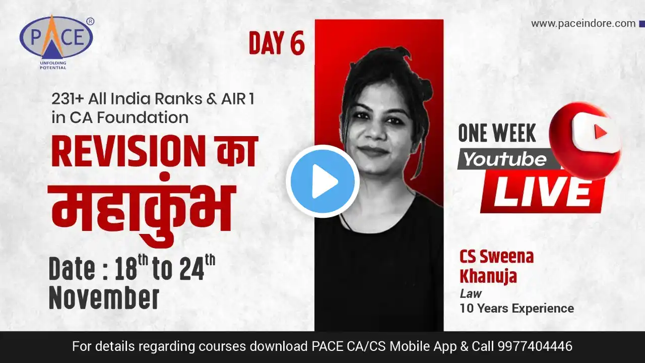 CA Foundation Law | Day 6 Marathon Revision Dec.21 | CS Sweena Khanuja | PACE Indore