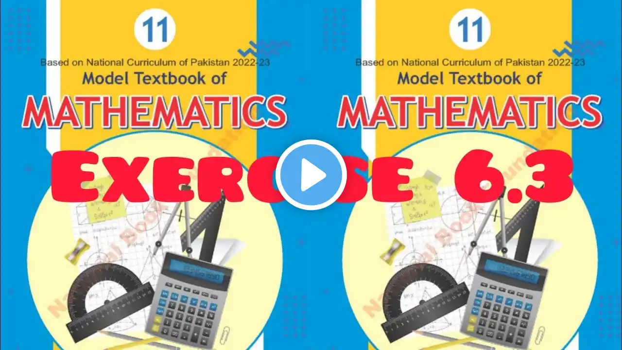 EXERCISE 6.3 MATH class 11 solutions NBF FEDERAL BOARD national curriculum 2024 2025