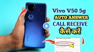 Auto Ear Pickup Calls On Vivo V50 5g | Automatically Call Receive Vivo V50 5g