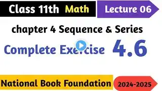 Class 11th Math Exercise 4.6 Harmonic Sequence Questions SOLVED! | NBF Chapter 4 Sequence and Series