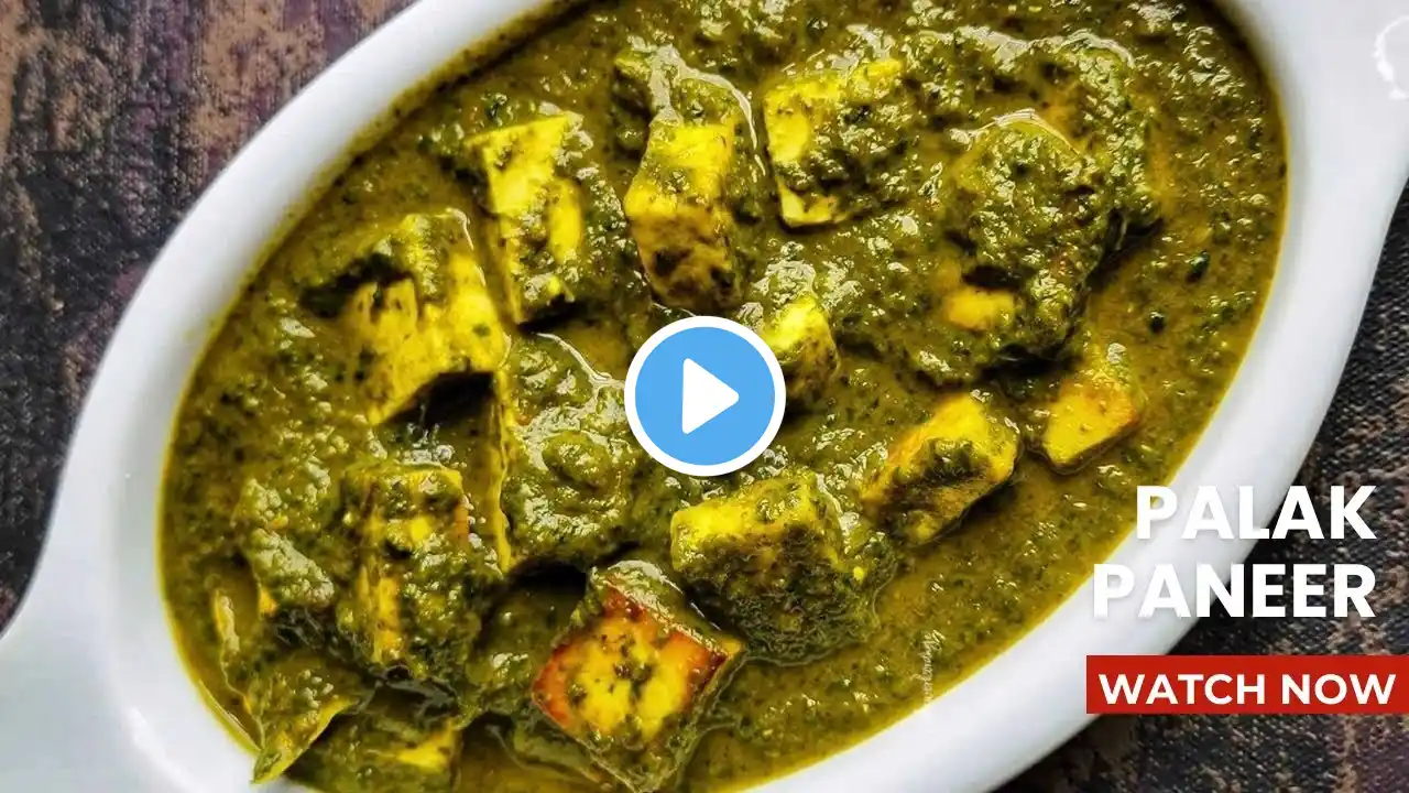 The Best Palak Paneer Recipe (Dhaba Style)