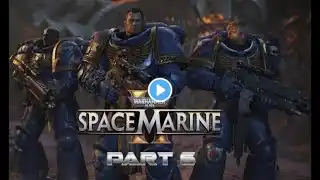 WARHAMMER 40K: SPACE MARINE 2 - 4K - Part 6 - Hunting for heretics