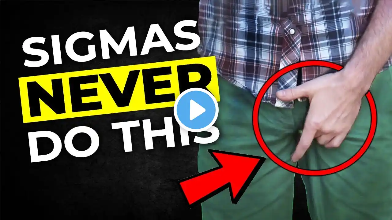 10 Things Sigma Males Never Do In Public