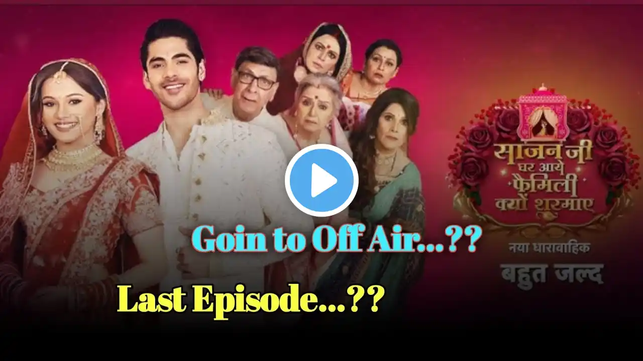 "Shocking News: Sajan Ji Ghar Aaye to End in 20 Episodes! Find Out Why 🤯"