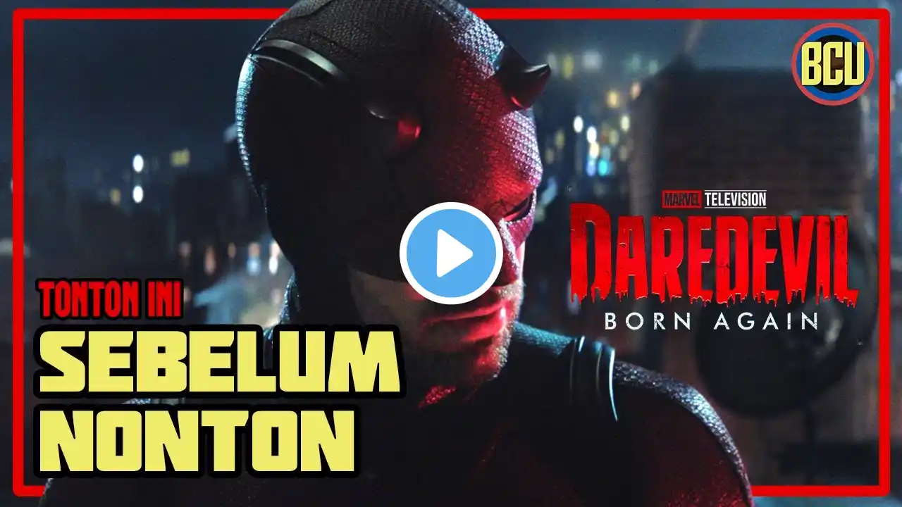 SEMUA HAL YANG PERLU KALIAN TAU SEBELUM NONTON DAREDEVIL BORN AGAIN