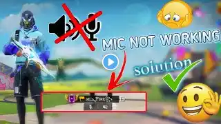 Free Fire Mic Problem Fix😃 | Game में Mic ऑन क्यों नहीं हो रहा? (100% Working)