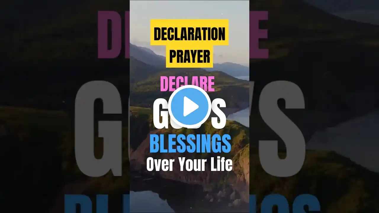 Declaration Prayers: Declaration of God's Blessings & Prosperity #shorts #faith #godsblessings