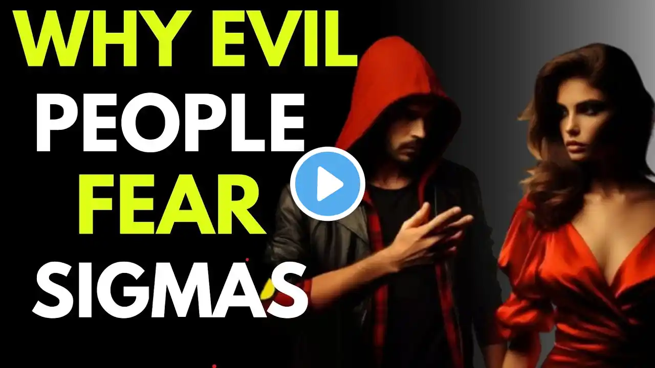 10 SHOCKING Reasons Why Male Sigmas Are Feared by Evil People