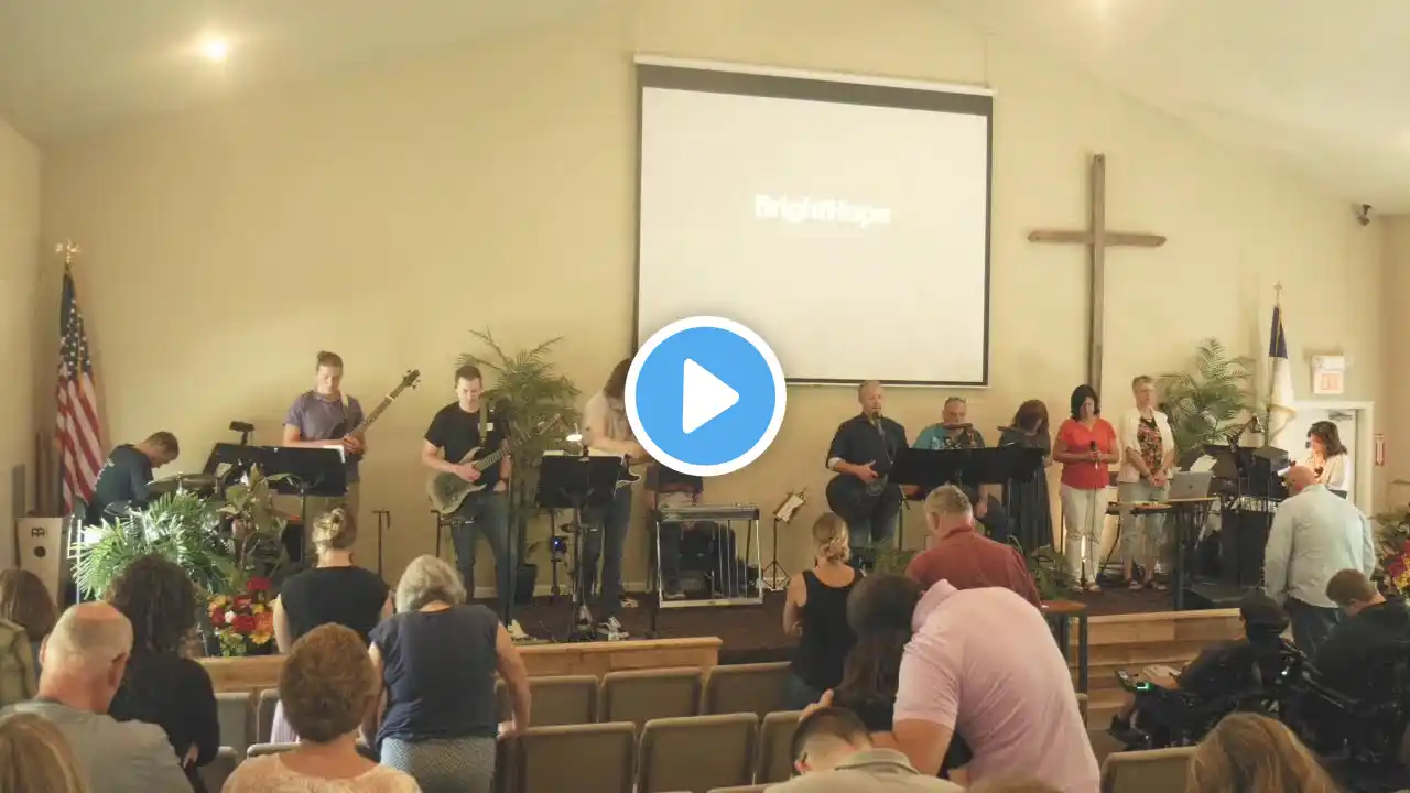 Bright Hope Community Church Sunday Worship Service - CCLI 1947111