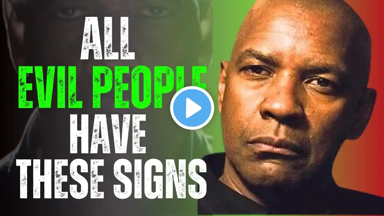 8 RED FLAGS that REVEAL the PERSON next to you is EVIL | Denzel Washington Motivation