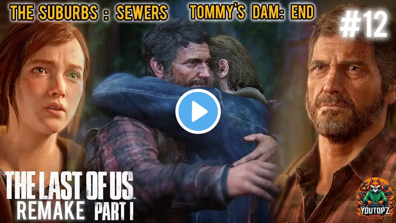 🔴 ELLIE RUN AWAY FROM TOMMY'S DAM | The Last Of Us Part 1 Remake Walkthrough #horror #tlou