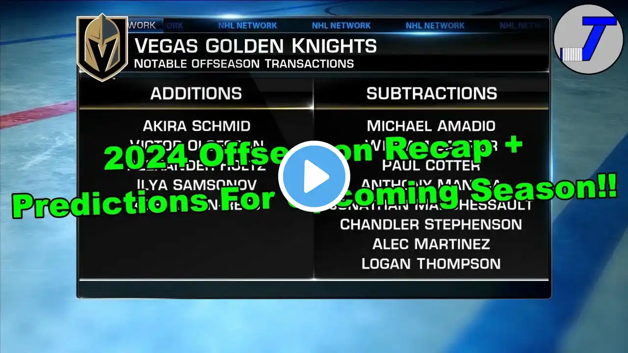 Vegas Golden Knights 2024 Offseason Recap + Predictions For Upcoming Season!!