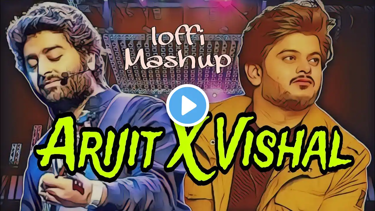 Arijit Singh VS Vishal Mishraisss || Non-Stop Mashup 2025 || Best Of Arijit Singh Song