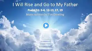 I Will Rise and Go to My Father