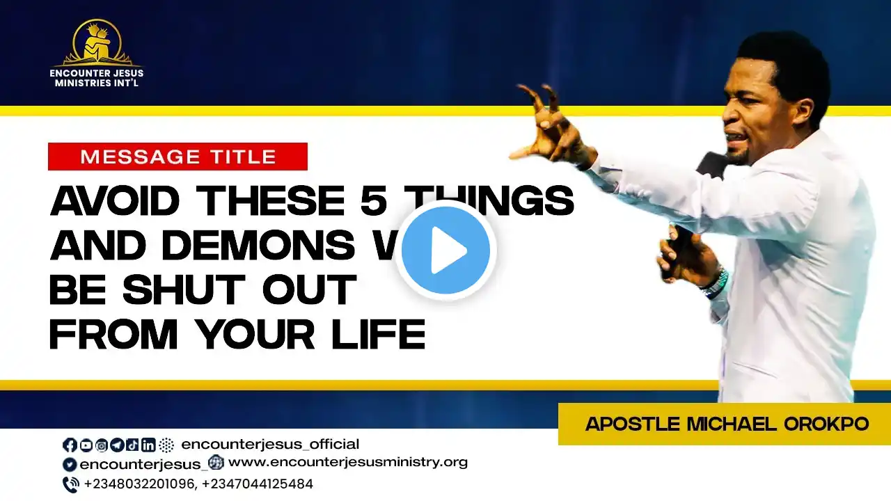 5 GATEWAYS TO DEMONIC AFFLICTIONS | APOSTLE MICHAEL OROKPO