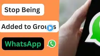 How to Stop Someone from Adding You to WhatsApp Groups (Simple Privacy Fix!)