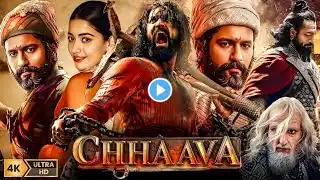Chhaava Full Movie Hindi 2025 | Vicky Kaushal, Rashmika Mandanna, Akshaye Khanna | HD Facts & Review