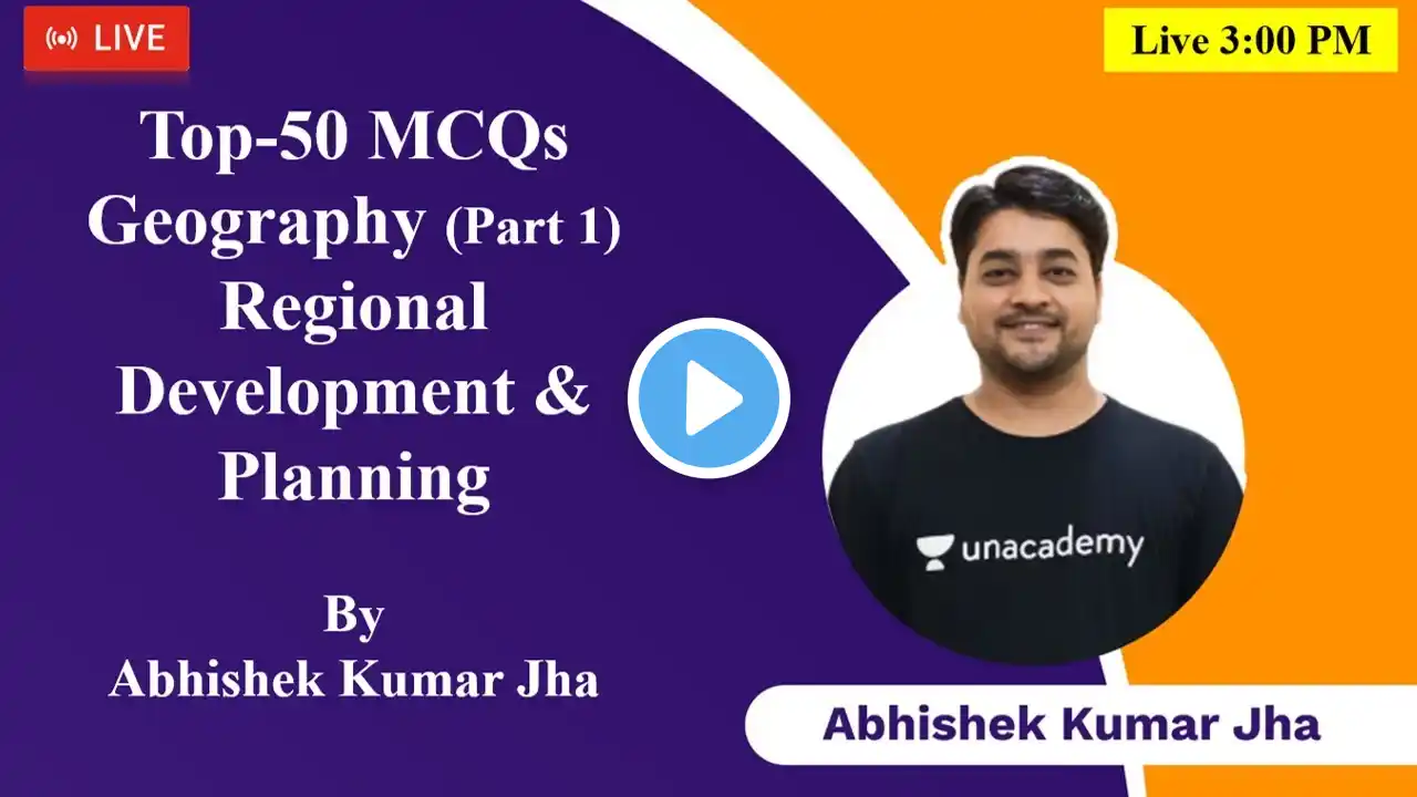 Top-50 MCQs | Regional Development & Planning Part 2 | Geography | By Abhishek Kumar Jha