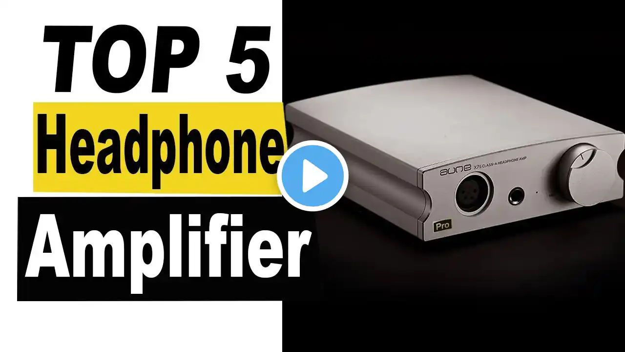 TOP 5 Best Headphone Amplifier Review 2025