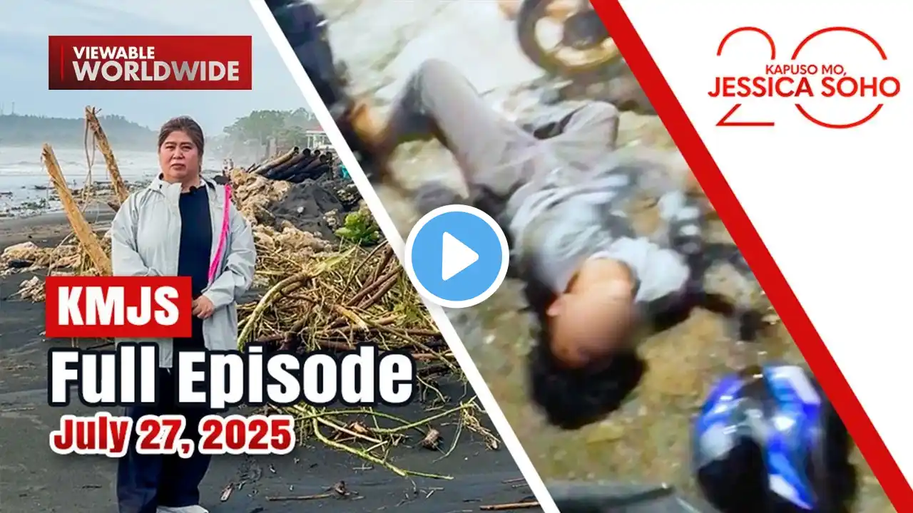 KMJS July 27, 2025 Full Episode | Kapuso Mo, Jessica Soho