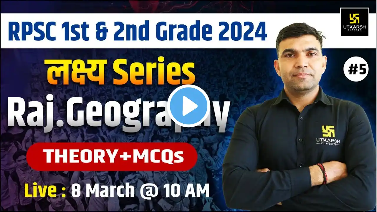 Rajasthan Geography for RPSC 1st & 2nd Grade 2024 | लक्ष्य Series | Narendra Sir