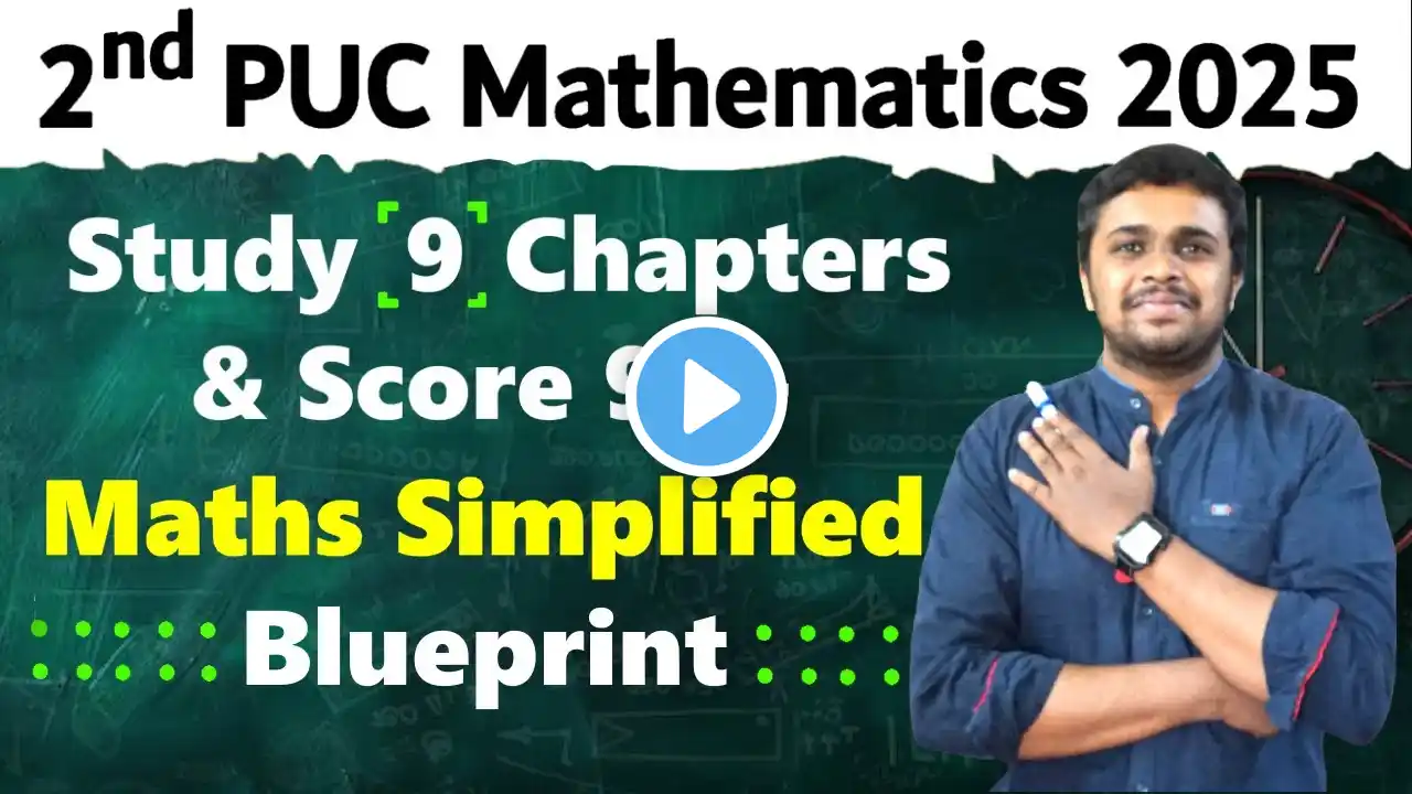 2nd PUC Maths Blueprint 2025 | Study these 8 Chapters & Score 90+ easily | Maths Blue Print 2025