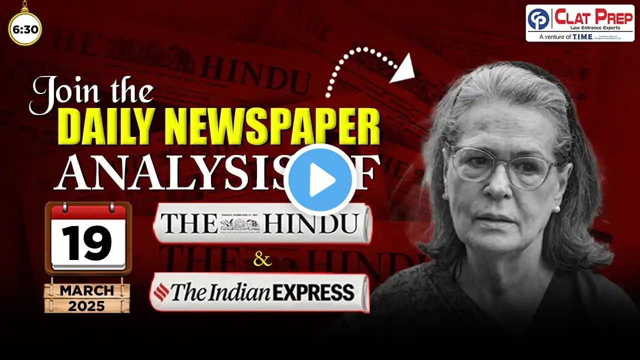 The Hindu News Analysis for CLAT 2026 (19 Mar. 2025 ) Current Affairs & GK | CLAT 2026 | Clat Prep
