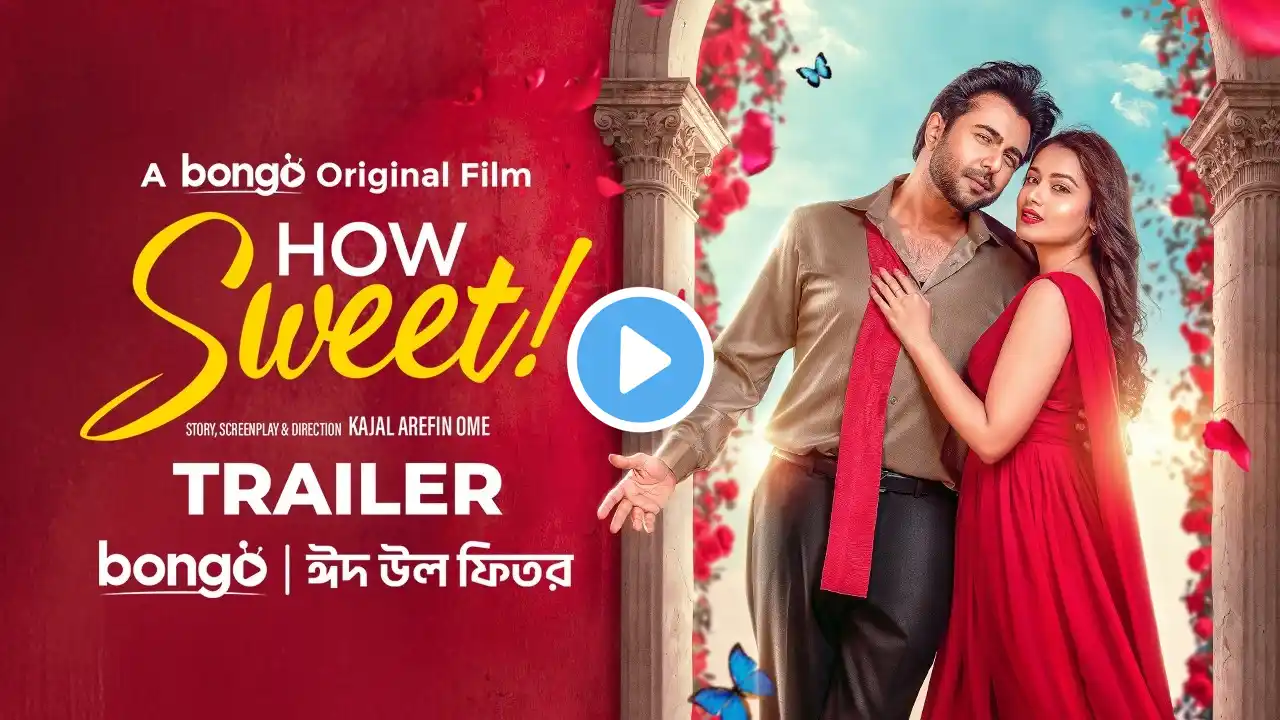 How Sweet | Official Trailer│Apurba│Tasnia Farin | Bongo Original Film | Ome | COMING THIS EID 2025