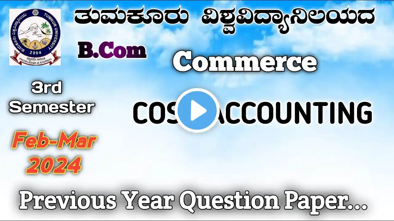 Cost Accounting Bcom 3rd semester NEP Previous year question paper in kannada 2024 Tumkur University