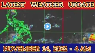 ULAT PANAHON NGAYONG NOVEMBER 14, 2022 - 4AM | WEATHER SYSTEM LATEST WEATHER UPDATE TODAY LIVE