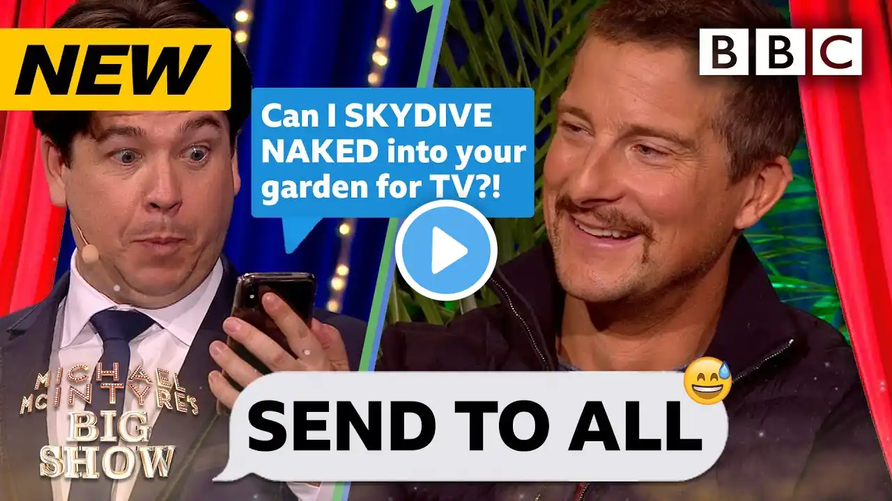 Survival expert Bear Grylls' hilariously REVEALING Send To All! - Michael McIntyre's Big Show | BBC