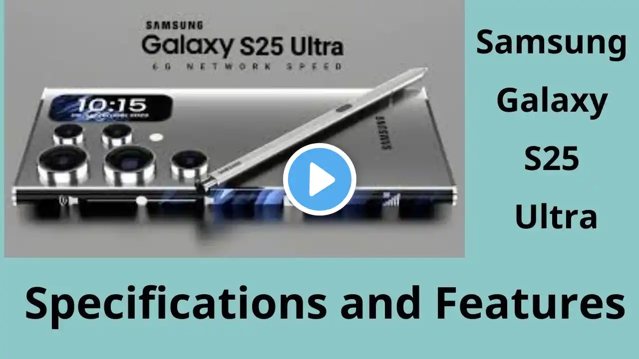 Samsung Galaxy S25 Ultra Features That Will Blow Your Mind