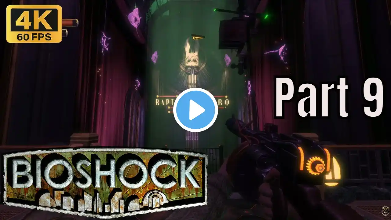 Bioshock (PC) - Full Gameplay Part 9 Rapture Metro [4K 60FPS] No Commentary