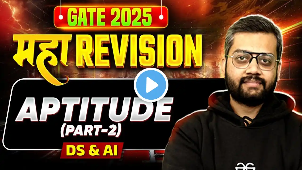 GATE 2025 | महा Revision ( One Shot ) | Aptitude Part 2 | DS & AI