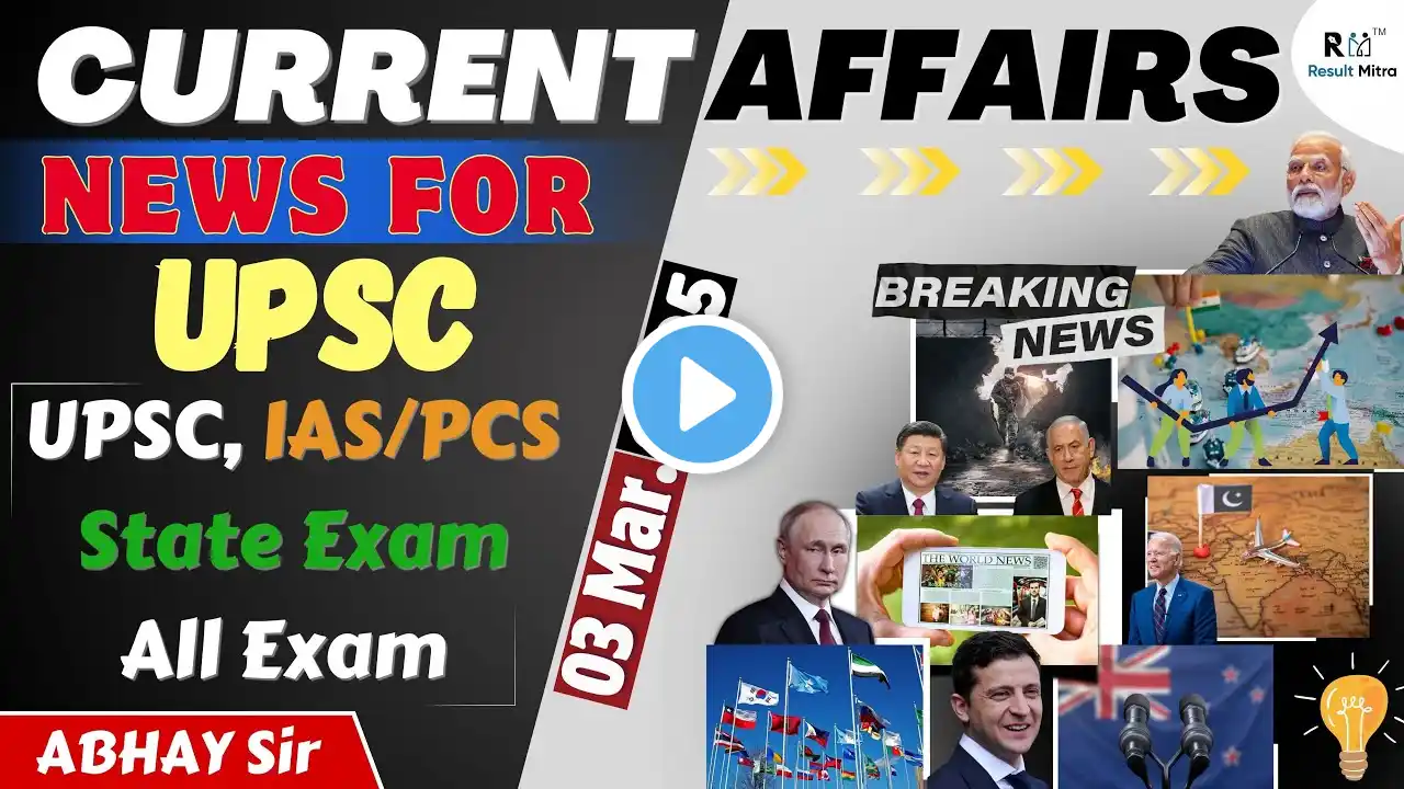 Daily Current Affairs & News Analysis for IAS/PCS | 03 March 2025 | Abhay Sir @Resultmitra